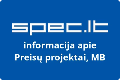 Preisų projektai, MB