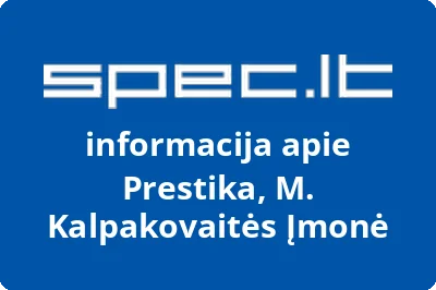 Prestika, M. Kalpakovaitės Įmonė