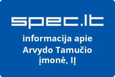 Arvydo Tamučio įmonė, IĮ