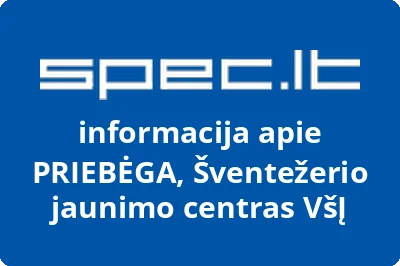 PRIEBĖGA, Šventežerio jaunimo centras VšĮ