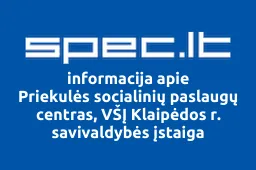 Priekulės socialinių paslaugų centras, VŠĮ Klaipėdos r. savivaldybės įstaiga | spec.lt