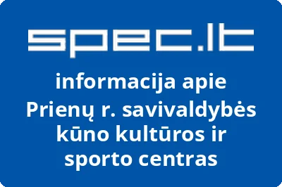 Prienų r. savivaldybės kūno kultūros ir sporto centras