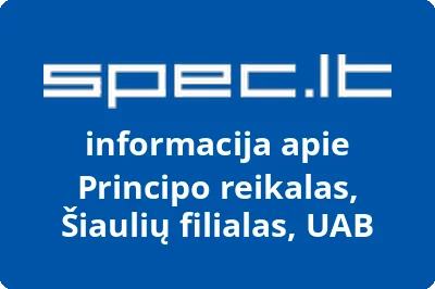 Principo reikalas, Šiaulių filialas, UAB