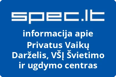 Privatus Vaikų Darželis, VŠĮ Švietimo ir ugdymo centras