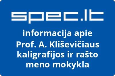 Prof. A. Kliševičiaus kaligrafijos ir rašto meno mokykla | spec.lt