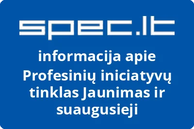 Profesinių iniciatyvų tinklas Jaunimas ir suaugusieji | spec.lt