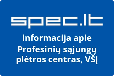 Profesinių sąjungų plėtros centras, VŠĮ