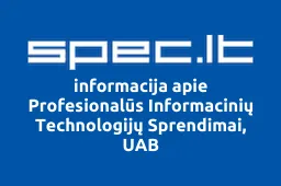 Profesionalūs Informacinių Technologijų Sprendimai, UAB | spec.lt