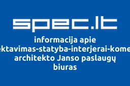 Projektavimas-statyba-interjerai-komercija, architekto Janso paslaugų biuras | spec.lt