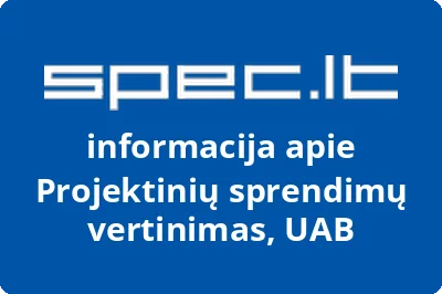 Projektinių sprendimų vertinimas, UAB