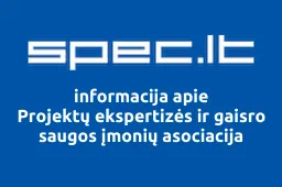 Projektų ekspertizės ir gaisro saugos įmonių asociacija | spec.lt