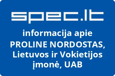 Bendra Lietuvos ir Vokietijos įmonė uždaroji akcinė bendrovė PROLINE NORDOSTAS