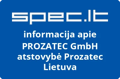 PROZATEC GmbH atstovybė Prozatec Lietuva