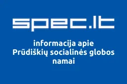 Prūdiškių socialinės globos namai | spec.lt