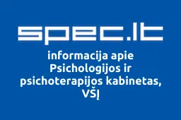 Psichologijos ir psichoterapijos kabinetas, VŠĮ | spec.lt
