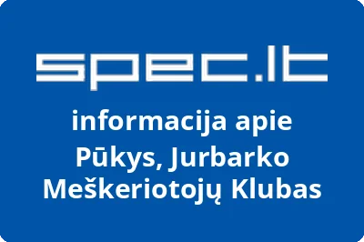 Jurbarko meškeriotojų klubas Pūkys