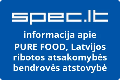 PURE FOOD, Latvijos ribotos atsakomybės bendrovės atstovybė