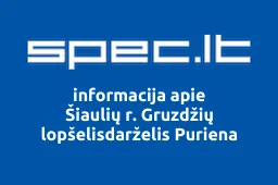 Šiaulių r. Gruzdžių lopšelisdarželis Puriena | spec.lt