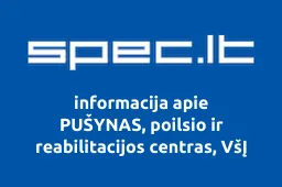 PUŠYNAS, poilsio ir reabilitacijos centras, VšĮ