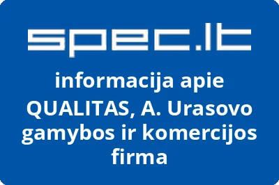 QUALITAS, A. Urasovo gamybos ir komercijos firma
