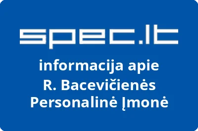 R. Bacevičienės Personalinė Įmonė