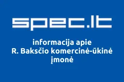 R. Baksčio komercinė-ūkinė įmonė | spec.lt
