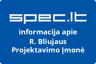 R. Bliujaus Projektavimo Įmonė