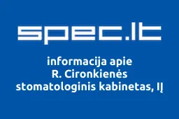 R. Cironkienės stomatologinis kabinetas, IĮ | spec.lt