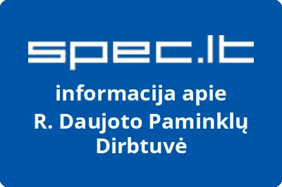 R. Daujoto Paminklų Dirbtuvė