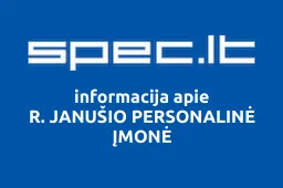 R. JANUŠIO PERSONALINĖ ĮMONĖ | spec.lt
