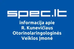 R. Kunevičiaus Otorinolaringologinės Veiklos Įmonė | spec.lt