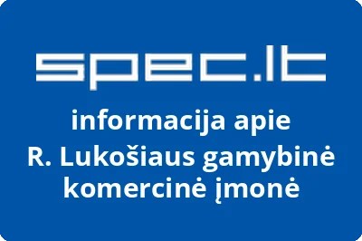R. Lukošiaus gamybinė komercinė įmonė