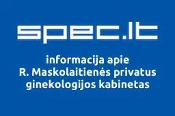 R. Maskolaitienės privatus ginekologijos kabinetas | spec.lt