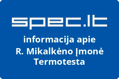 R. Mikalkėno Įmonė Termotesta
