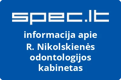 R. Nikolskienės odontologijos kabinetas | spec.lt