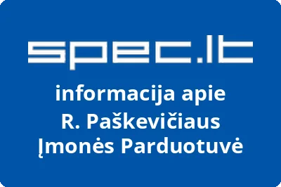 R. Paškevičiaus Įmonės Parduotuvė