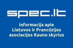 Lietuvos ir Prancūzijos asociacijos Kauno skyrius | spec.lt