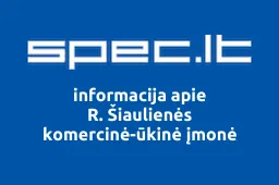 R. Šiaulienės komercinė-ūkinė įmonė | spec.lt