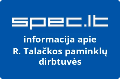 R. Talačkos paminklų dirbtuvės