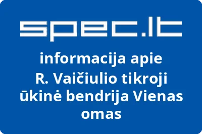R. Vaičiulio tikroji ūkinė bendrija Vienas omas