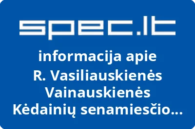 R. Vasiliauskienės Vainauskienės Kėdainių senamiesčio vaistinė
