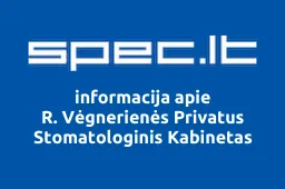 R. Vėgnerienės Privatus Stomatologinis Kabinetas | spec.lt