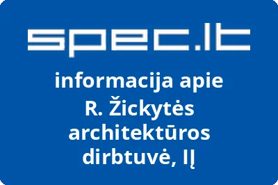 R. Žickytės architektūros dirbtuvė, IĮ