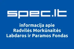 Radvilės Morkūnaitės Labdaros ir Paramos Fondas | spec.lt