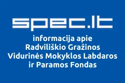 Radviliškio Gražinos Vidurinės Mokyklos Labdaros ir Paramos Fondas | spec.lt
