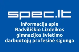 Radviliškio Lizdeikos gimnazijos švietimo darbuotojų profesinė sąjunga iliustracija