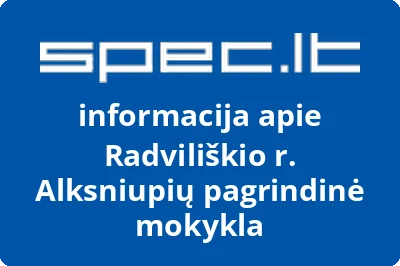 Radviliškio r. Alksniupių pagrindinė mokykla