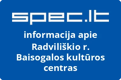 Radviliškio r. Baisogalos kultūros centras