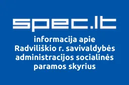 Radviliškio r. savivaldybės administracijos socialinės paramos skyrius | spec.lt