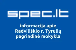 Radviliškio r. Tyrulių pagrindinė mokykla iliustracija